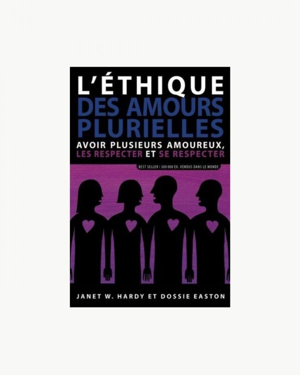 L'éthique des amours plurielles