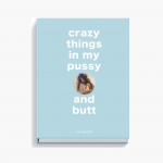 CRAZY THINGS in my pussy and butt