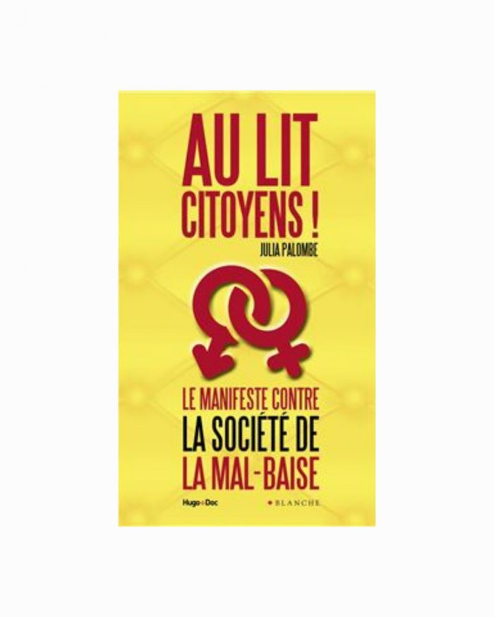 Au lit citoyens! - Le manifeste contre la société de la mal-baise (Ed. Augmentée) x Julia Palombe – Image 1