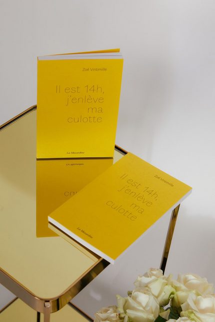 IL EST 14h, j'enlève ma culotte - Zoé Vintimille
