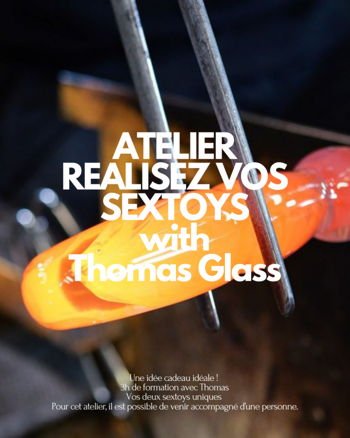 Atelier Réalisez vos sextoys en verre x Thomas Ségaud 🇫🇷 – Image 1