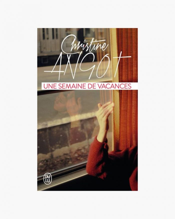 Une semaine de vacances x Christine Angot ~ Prix Sade 2012 – Image 1