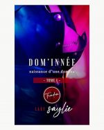 Dom'Innée: Naissance d'une Domina - Lady Saylie – Image 2