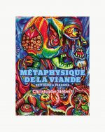 Métaphysique de la viande x Christophe Siéber ~ Prix Sade 2019