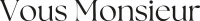 logo_vousMonsieur